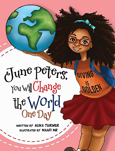 9780996877503: June Peters, You Will Change The World One Day