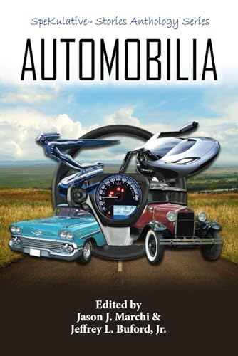 9780996878524: Automobilia (SpeKulative Stories Anthology Series)