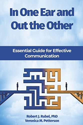 Beispielbild fr In One Ear and Out the Other: Essential Guide for Effective Communication zum Verkauf von GF Books, Inc.