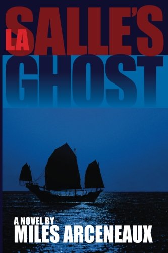 Stock image for La Salle's Ghost for sale by Revaluation Books