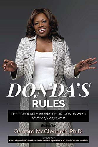 Stock image for Donda's Rules: The Scholarly Works of Dr. Donda West - Mother of Kanye West for sale by SecondSale