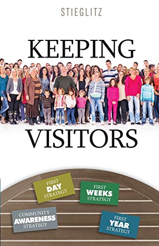 Beispielbild fr Keeping Visitors: A Systematic Approach to Assimilate Visitors into Your Church zum Verkauf von Save With Sam