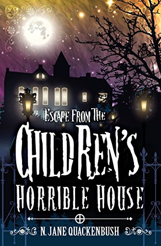 Beispielbild fr Escape From The Children's Horrible House zum Verkauf von ThriftBooks-Dallas