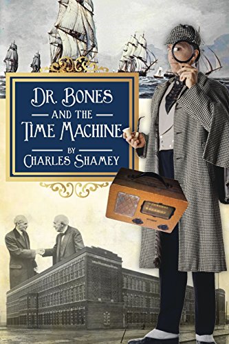 Stock image for Dr. Bones and the Time Machine for sale by GF Books, Inc.