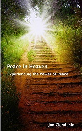 9780996895439: Peace in Heaven: Experiencing the Power of Peace