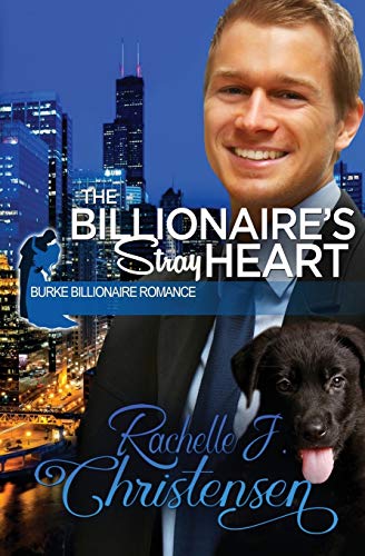 Stock image for The Billionaire's Stray Heart (Burke Billionaire Romance) for sale by Save With Sam