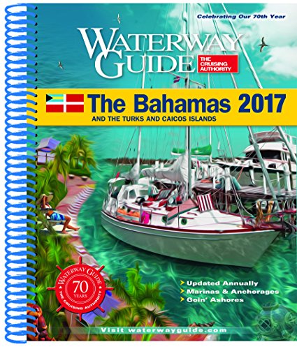 Beispielbild fr Waterway Guide the Bahamas 2017: And the Turks and Caicos Islands zum Verkauf von beneton