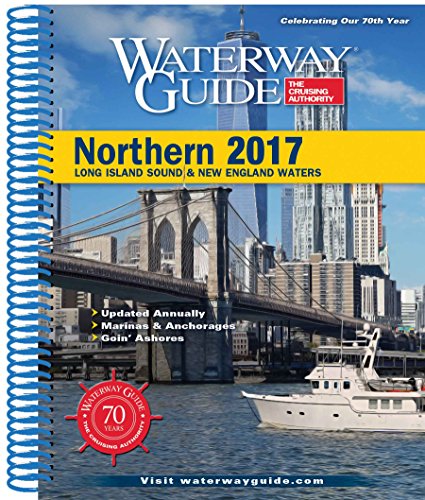 Stock image for Waterway Guide 2017 Northern: Long Island Sound & New England Waters (70-5) for sale by ThriftBooks-Atlanta