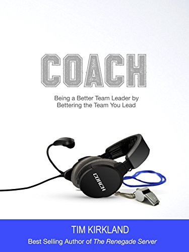 Imagen de archivo de COACH: Being a Better Team Leader by Bettering the Team You Lead a la venta por BooksRun