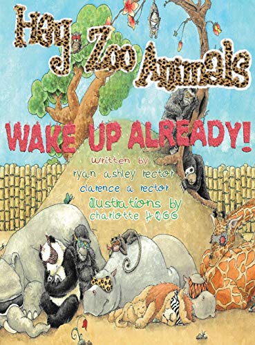 Stock image for Hey Zoo Animals, Wake up Already for sale by Lucky's Textbooks