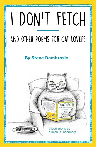 Stock image for I Don't Fetch: And Other Poems for Cat Lovers for sale by ThriftBooks-Atlanta