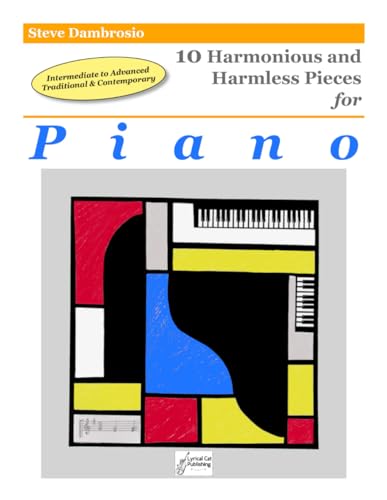 Stock image for 10 Harmonious and Harmless Pieces for Piano for sale by THE SAINT BOOKSTORE