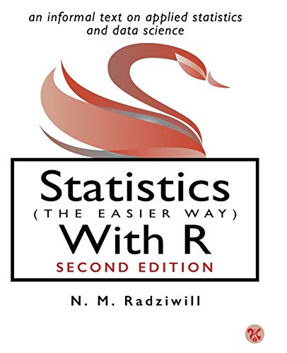 Image d'archives pour Statistics (The Easier Way) With R: an informal text on applied statistics and data science mis en vente par BooksRun