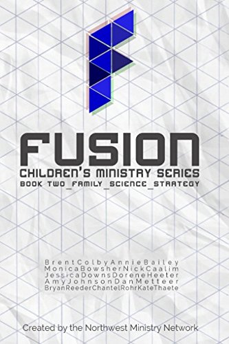 Imagen de archivo de Fusion: Children's Ministry Book Two: Family, Science, Strategy (Volume 2) a la venta por SecondSale