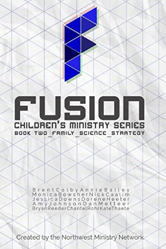 Stock image for Fusion: Children's Ministry Book Two: Family, Science, Strategy (Volume 2) for sale by SecondSale