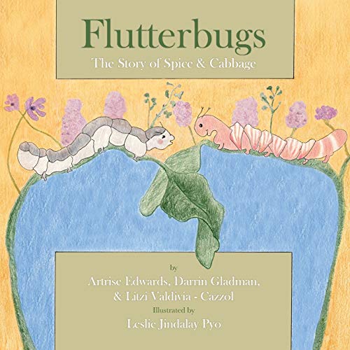 Beispielbild fr Flutterbugs: The Story of Spice & Cabbage (Books by Teens) (Volume 10) zum Verkauf von Russell Books