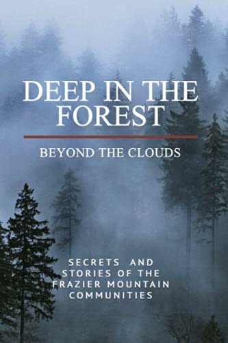 Beispielbild fr Deep in the Forest, Beyond the Clouds zum Verkauf von Books From California
