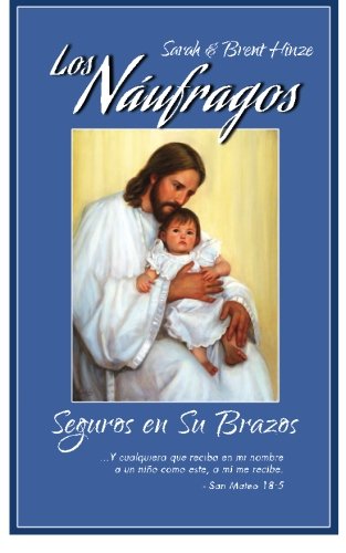 Stock image for Los Naufragos: Seguros en Su Brazos (Spanish Edition) for sale by Book Deals