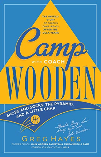 Beispielbild fr Camp With Coach Wooden: Shoes and Socks, The Pyramid, and "A Little Chap" zum Verkauf von Decluttr