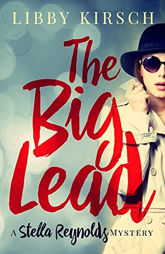 Beispielbild fr The Big Lead: A Stella Reynolds Cozy Mystery (The Stella Reynolds Mystery Series) zum Verkauf von BooksRun