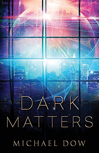 9780996937511: Dark Matters