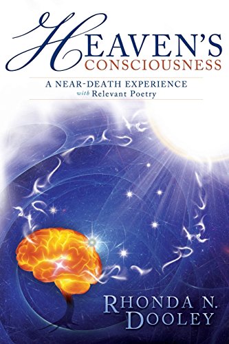 Beispielbild fr Heavens Consciousness A Near-death Experience: with Relevant Poetry zum Verkauf von Red's Corner LLC