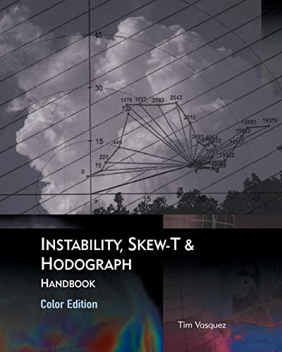 9780996942331: Instability, Skew-T & Hodograph Handbook