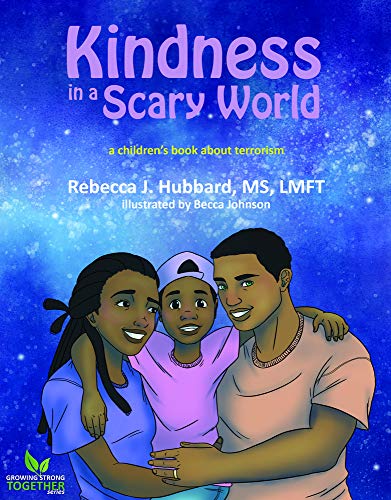 9780996942690: Kindness in a Scary World: A Children's Book About Terrorism