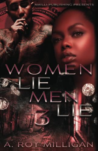 Beispielbild fr Women Lie Men Lie part 3: A Crime Drama Novel - Street Justice in the Atlanta 'Hood zum Verkauf von SecondSale