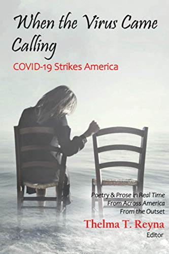 When the Virus Came Calling: COVID-19 Strikes America: Reyna, Thelma T.