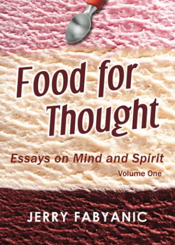Stock image for Food for Thought: Essays on Mind and Spirit for sale by Goodwill of Colorado