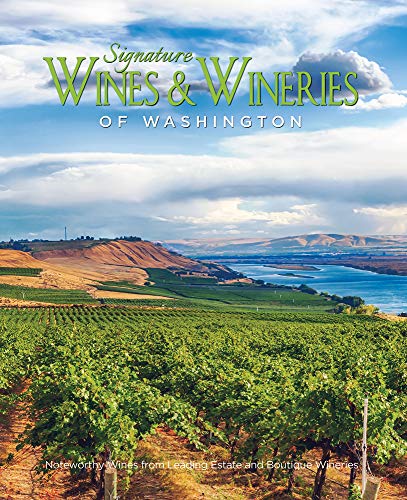 9780996965385: Signature Wines & Wineries of Washington: Noteworthy Wines & Artisan Vintners (Iconic Wineries)