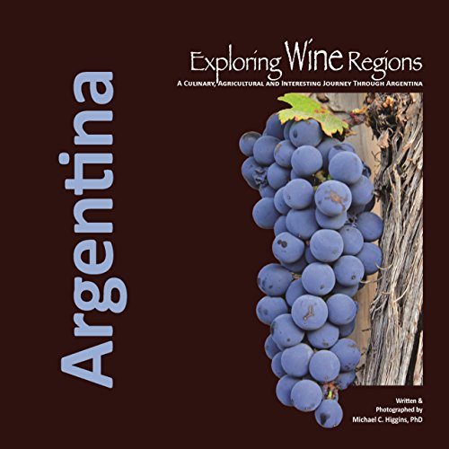 9780996966016: Exploring Wine Regions: Argentina [Lingua Inglese]: 1
