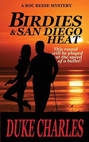 Stock image for Birdies and San Diego Heat (Roc Reese Mystery Series) for sale by HPB-Emerald