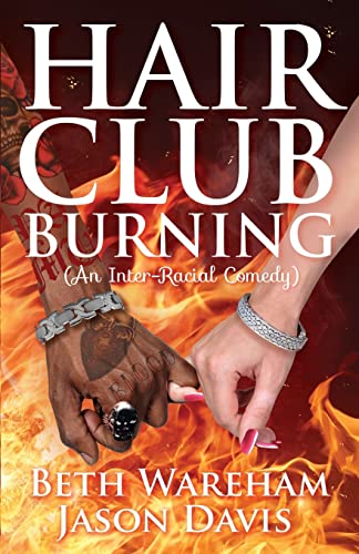 Stock image for Hair Club Burning: An Inter-Racial Comedy for sale by ThriftBooks-Atlanta