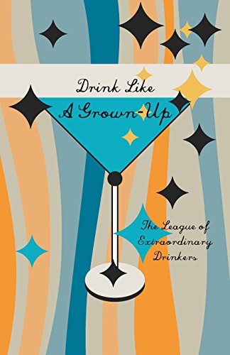 Stock image for Drink Like A Grown-Up for sale by Wonder Book