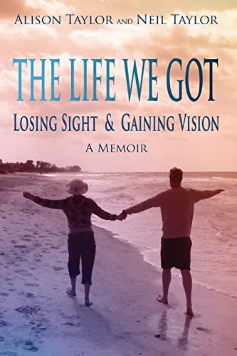 Beispielbild fr The Life We Got : Losing Sight and Gaining Vision zum Verkauf von Better World Books