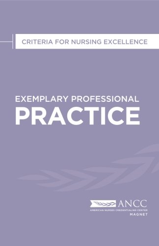 Stock image for Exemplary Professional Practice: Criteria for Nursing Excellence for sale by Your Online Bookstore