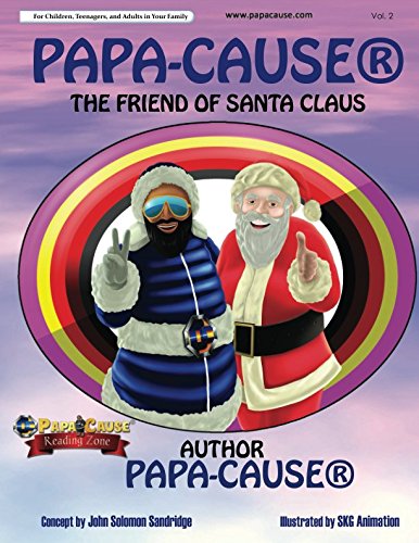 Stock image for PAPA-CAUSE The Friend of Santa Claus: The Hero Of Hope for sale by Revaluation Books