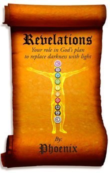 9780996986267: Revelations - Your Role in God's Plan to Replace Darkness with Light