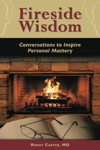 Stock image for Fireside Wisdom: Conversations to Inspire Personal Mastery for sale by Big River Books