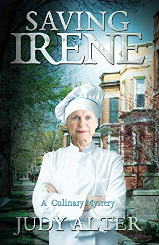 Stock image for Saving Irene: A Culinary Mystery (An Irene in Chicago Culinary Mystery) for sale by ThriftBooks-Atlanta