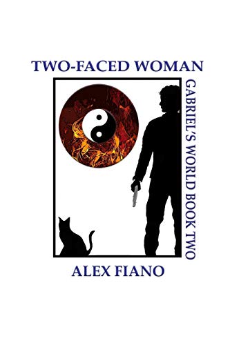 Stock image for Two-Faced Woman: Book 2 in the Gabriel's World Series for sale by THE SAINT BOOKSTORE