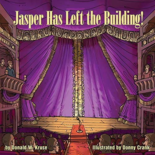 Stock image for Jasper Has Left the Building! for sale by Lucky's Textbooks