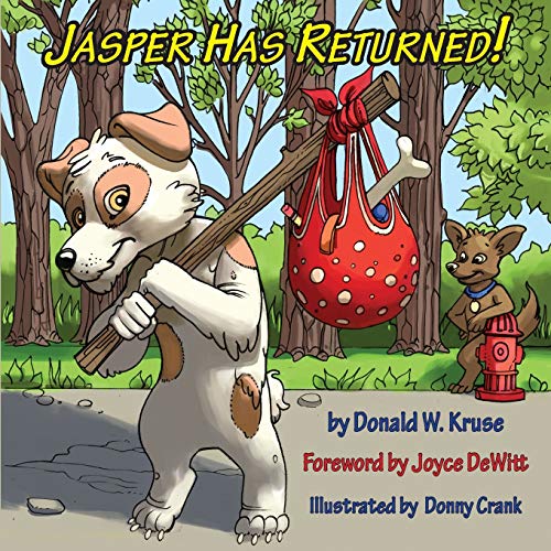 Stock image for Jasper Has Returned! for sale by Lucky's Textbooks