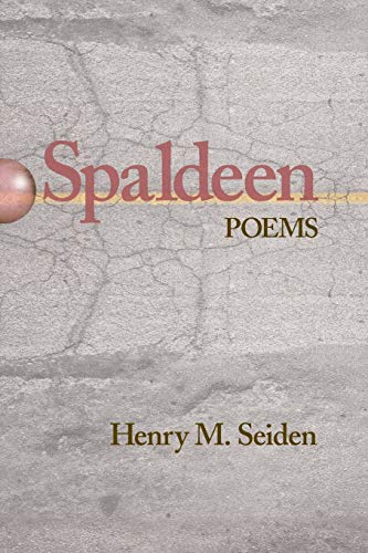 Stock image for Spaldeen: Poems for sale by Housing Works Online Bookstore