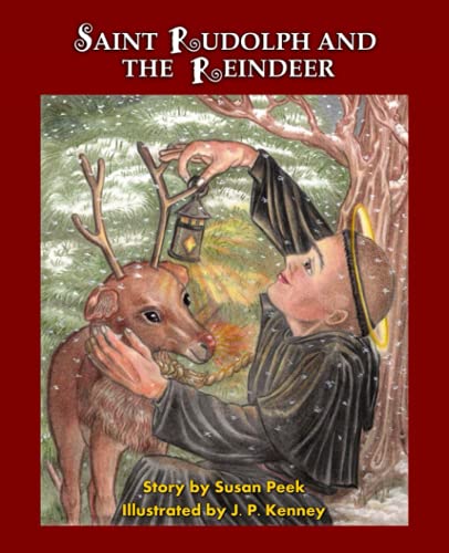 Stock image for Saint Rudolph and the Reindeer: A Christmas Story for sale by ThriftBooks-Atlanta
