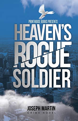 9780997001617: Heaven's Rogue Soldier
