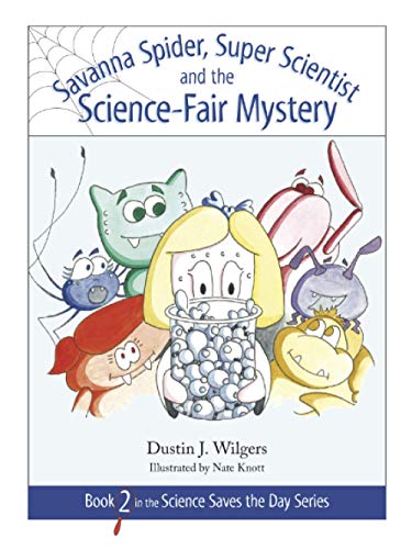 Beispielbild fr Savanna Spider and the Science Fair Mystery (Science Saves the Day) zum Verkauf von Book Deals
