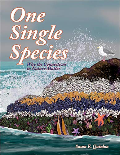 Beispielbild fr One Single Species: Why the Connections in Nature Matter zum Verkauf von suffolkbooks